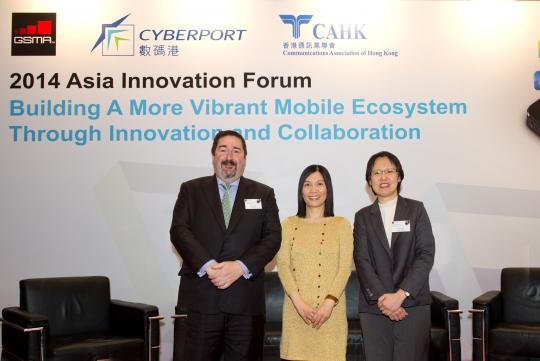 GSMA – Cyberport 2014 Asia Innovation Forum - ‘Building A More Vibrant Mobile Ecosystem Through Innovation and Collaboration’